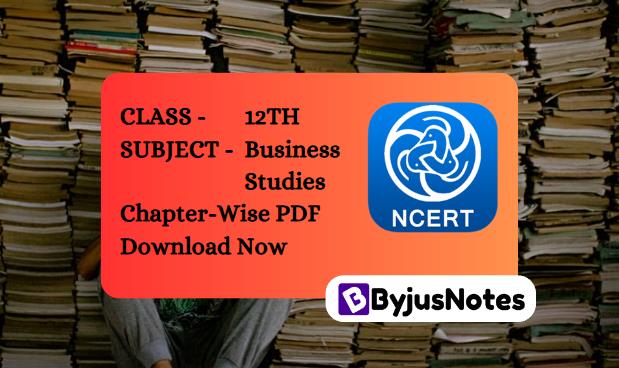 Class 12th NCERT Business Studies Book Chapter-Wise PDF Hindi & English