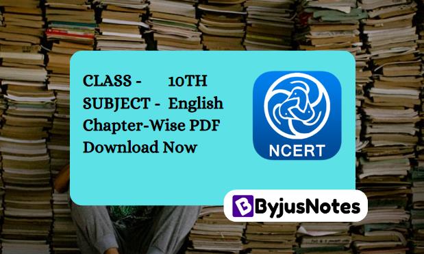 Class 10th NCERT English Book PDF Chapter-Wise Hindi & English