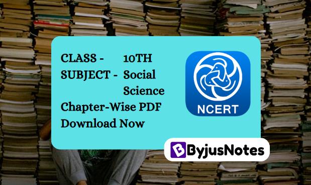Class 10th NCERT Social Science Book PDF Chapter-Wise Hindi & English