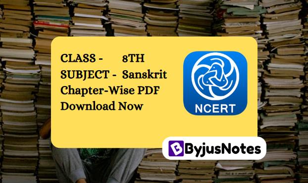 Class 8th NCERT Sanskrit Book PDF Chapter-Wise Download