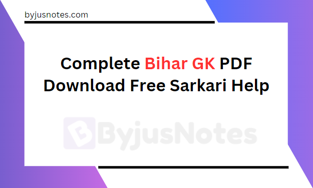 Complete Bihar GK Pdf Download Free Sarkari Help