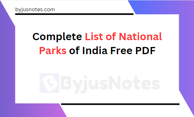 Complete List of National Parks of India Free PDF
